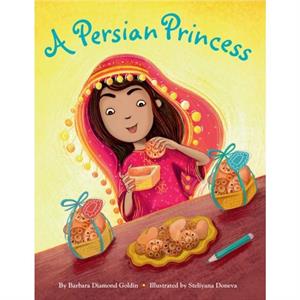 A Persian Princess by Barbara D Goldin & Illustrated by Steliyana Doneva