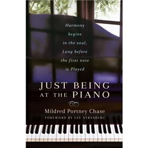 Just Being at the Piano by Mildred Portney Mildred Portney Chase Chase