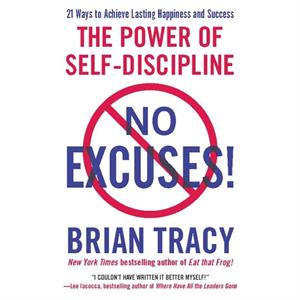 No Excuses by Brian Tracy