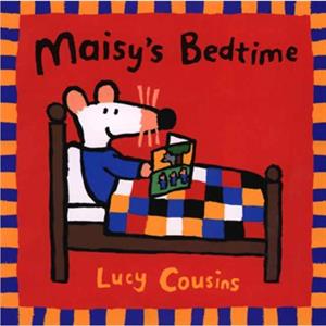 Maisys Bedtime by Lucy Cousins