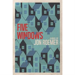 Five Windows by Jon Roemer