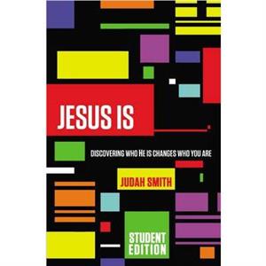 Jesus Is Student Edition by Judah Smith