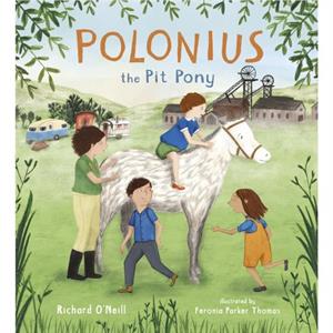 Polonius the Pit Pony by Richard ONeill