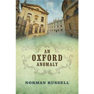 An Oxford Anomaly by Norman Russell