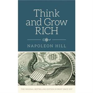 Think and Grow Rich by Napoleon Hill