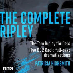 The Complete Ripley The Tom Ripley thrillers by Patricia Highsmith