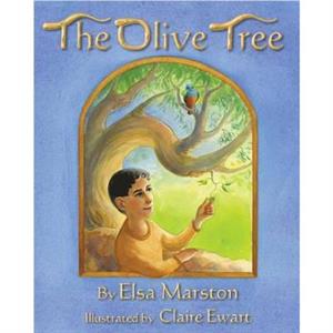 The Olive Tree by Elsa Marston