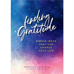 Finding  Gratitude by Nicole Perry