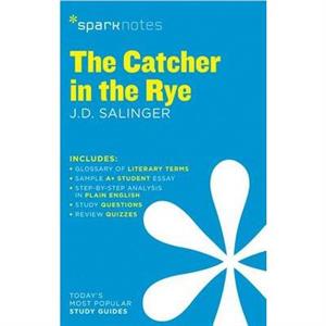 The Catcher in the Rye SparkNotes Literature Guide by SparkNotes