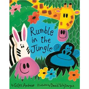 Rumble in the Jungle by Giles Andreae & Illustrated by David Wojtowycz