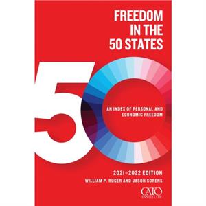 Freedom in the 50 States by Jason Sorens