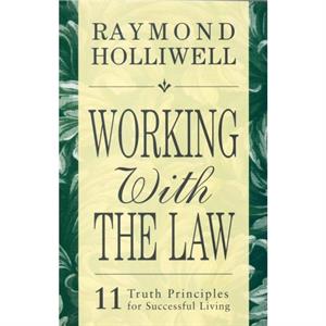 Working with the Law by Raymond Holliwell