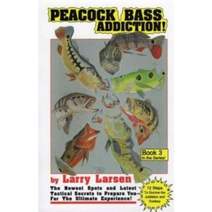 Peacock Bass Addition Book 3 by Larry Larsen