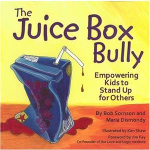 The Juice Box Bully by Maria Dismondy