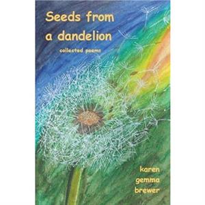 Seeds from a dandelion by Karen Gemma Brewer