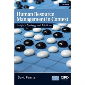 Human Resource Management in Context  Insights Strategy and Solutions by David Farnham