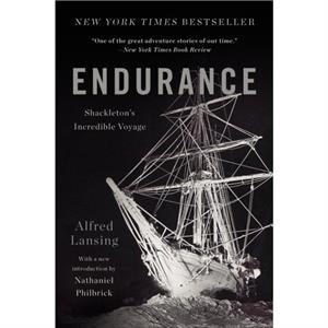 Endurance  Shackletons Incredible Voyage  Anniversary Edition by Alfred Lansing