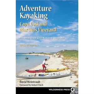 Adventure Kayaking Cape Cod and Marthas by David Weintraub