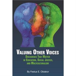 Valuing Other Voices by Festus E. Obiakor