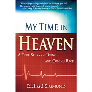 My Time in Heaven by Richard Sigmund