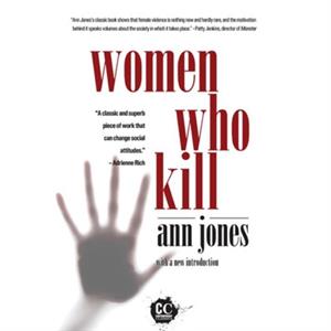 Women Who Kill by Ann Jones