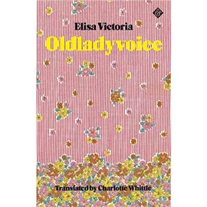 Oldladyvoice by Elisa Victoria