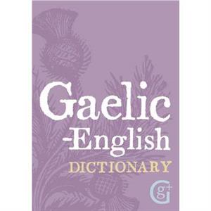 Gaelic  English Dictionary by Geddes & Grosset