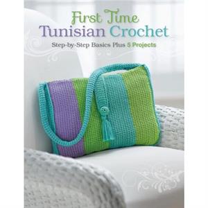 First Time Tunisian Crochet by Margaret Hubert