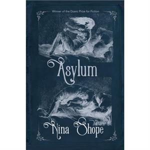 Asylum by Nina Shope