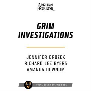 Grim Investigations by Amanda Downum