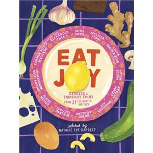 Eat Joy by Natalie Eve Garrett