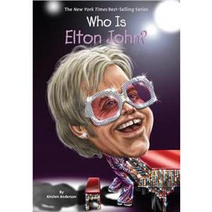 Who Is Elton John by Who HQ