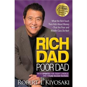 Rich Dad Poor Dad by Robert T. Kiyosaki