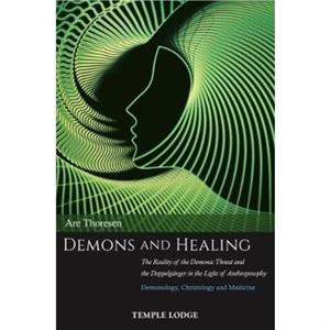 Demons and Healing by Are Thoresen