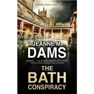 The Bath Conspiracy by Jeanne M. Dams