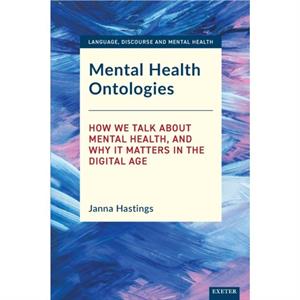 Mental Health Ontologies by Janna Hastings