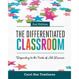 The Differentiated Classroom by Carol Ann Tomlinson