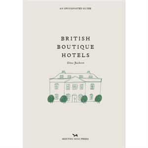 British Boutique Hotels by Gina Jackson