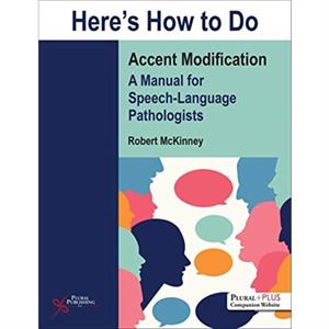 Heres How to Do Accent Modification by Robert McKinney