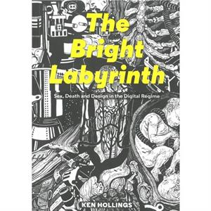 Bright Labyrinth by Ken Hollings