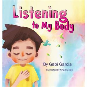 Listening to My Body by Gabi Garcia