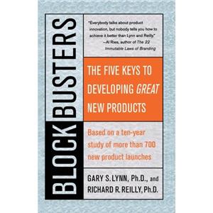 Blockbusters by Gary S. LynnRichard R. Reilly