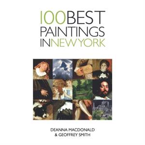 100 Best Paintings In New York by Deanna MacDonald