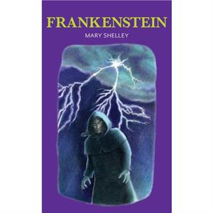 Frankenstein by Mary Shelley