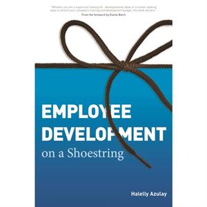 Employee Development on a Shoestring by Halelly Azulay