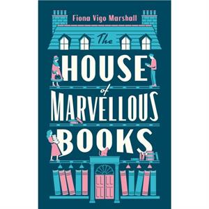 The House of Marvellous Books by Fiona Vigo Marshall