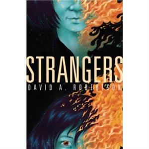 Strangers by David A. Robertson