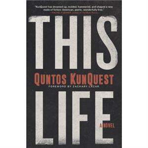 This Life by Quntos KunQuest