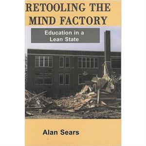 Retooling the Mind Factory by Alan Sears