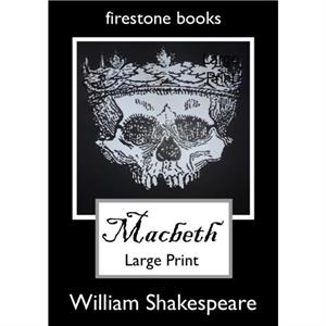 MACBETH LARGEPRINT EDITON by WILLIAM SHAKESPEARE